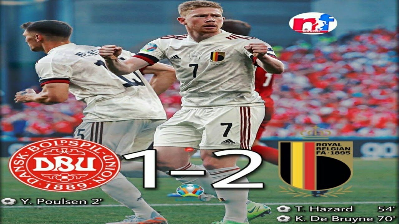 Belgium Vs Denmark Highlight All Goals Uefa Euro 21 Hd Eucup Com